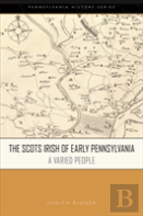 The Scots Irish Of Early Pennsylvania
