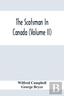 The Scotsman In Canada (Volume Ii)