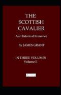 The Scottish Cavalier, Volume 2 Annotated