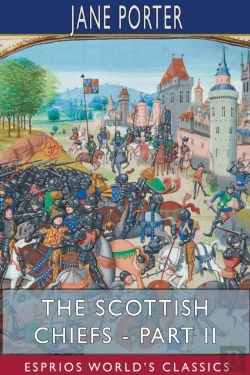 Bertrand.pt - The Scottish Chiefs - Part Ii (Esprios Classics)