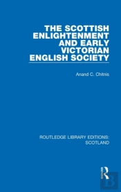 The Scottish Enlightenment And Early Victorian English Society