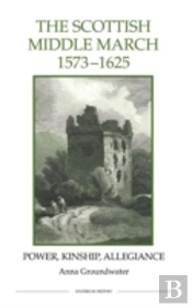The Scottish Middle March, 1573-1625