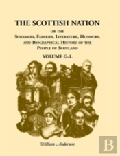The Scottish Nation: Volume G-L
