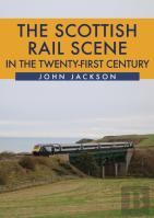 The Scottish Rail Scene In The Twenty-First Century