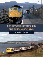 The Scottish Region In The 1970s And 1980s