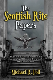 The Scottish Rite Papers: A Study Of The