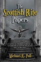 The Scottish Rite Papers: A Study Of The