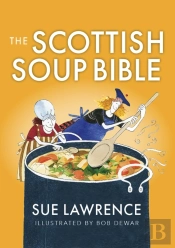 The Scottish Soup Bible