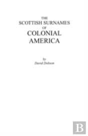 The Scottish Surnames Of Colonial Americ