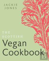 The Scottish Vegan Cookbook