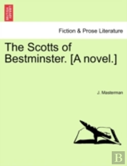 Bertrand.pt - The Scotts Of Bestminster. (A Novel.)