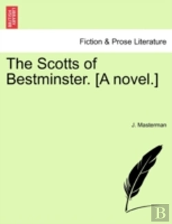Bertrand.pt - The Scotts Of Bestminster. (A Novel.)