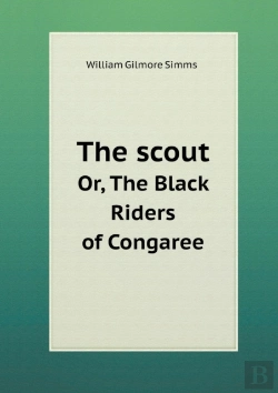 Bertrand.pt - The Scout Or, The Black Riders Of Congaree