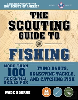 Bertrand.pt - The Scouting Guide To Basic Fishing: An Officially-Licensed Boy Scouts Of America Handbook