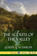 The Scouts Of The Valley (Hardcover)