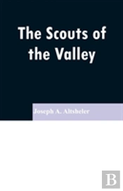 The Scouts Of The Valley