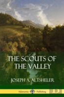 The Scouts Of The Valley