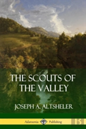 The Scouts Of The Valley