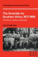 The Scramble For Southern Africa, 1877-1895