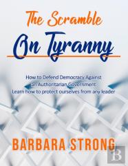 The Scramble On Tyranny