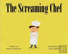 The Screaming Chef