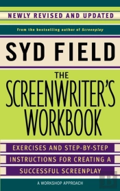 The Screenwriter'S Workbook