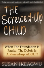 The Screwed-Up Child