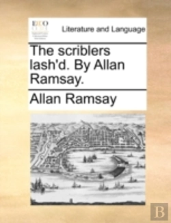 Bertrand.pt - The Scriblers Lash'D. By Allan Ramsay.