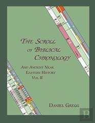 The Scroll Of Biblical Chronology And Ancient Near Eastern History, Vol. Ii
