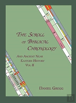 Bertrand.pt - The Scroll Of Biblical Chronology And Ancient Near Eastern History, Vol. Ii