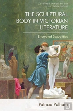 Bertrand.pt - The Sculptural Body In Victorian Literature