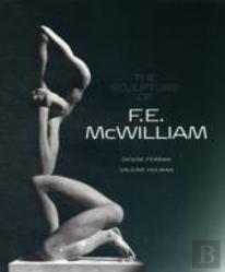 The Sculpture Of F.E. Mcwilliam