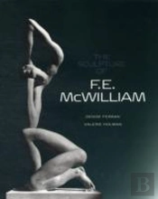 The Sculpture Of F.E. Mcwilliam