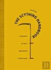 The Scything Handbook