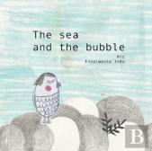 The Sea And The Bubble