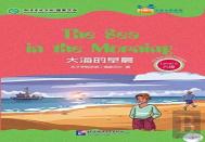 The Sea In The Morning (For Teenagers) - Friends Chinese Graded Readers (Level 6)