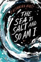 The Sea Is Salt And So Am I