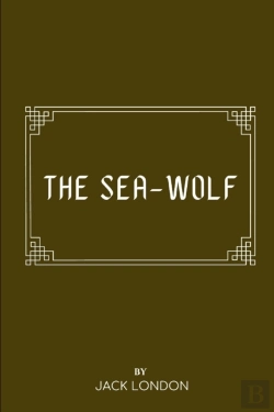 Bertrand.pt - The Sea-Wolf By Jack London