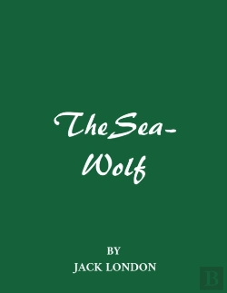 Bertrand.pt - The Sea-Wolf By Jack London