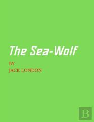 The Sea-Wolf By Jack London