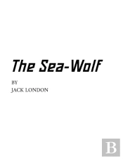 The Sea-Wolf By Jack London