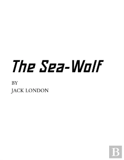 Bertrand.pt - The Sea-Wolf By Jack London