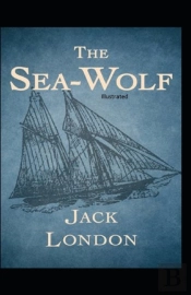 The Sea-Wolf Illustrated