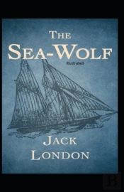 The Sea-Wolf Illustrated