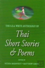 The S.E.A. Write Anthology Of Thai Short Stories And Poems