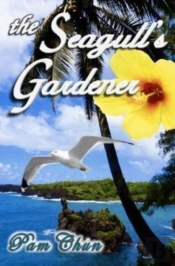 The Seagull'S Gardener: My Father'S Last