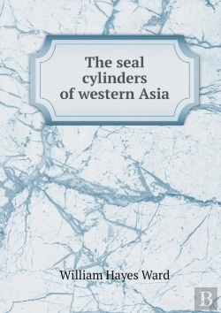 Bertrand.pt - The Seal Cylinders Of Western Asia