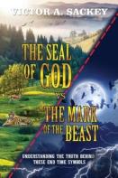 The Seal Of God Vs. The Mark Of The Beast