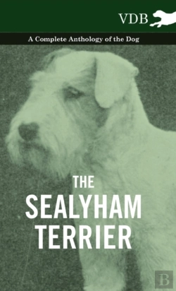 Bertrand.pt - The Sealyham Terrier - A Complete Anthology Of The Dog