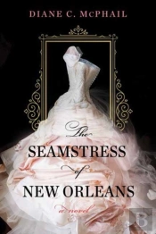 The Seamstress Of New Orleans